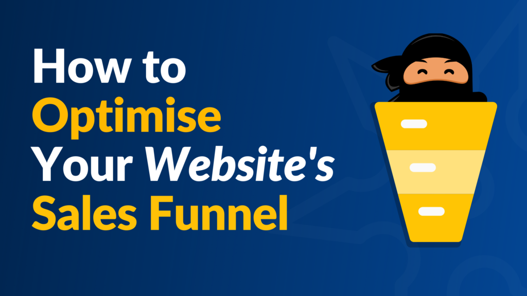 How-to-optimise-your-websites-sales-funnel-coverfeature-image-1024x576